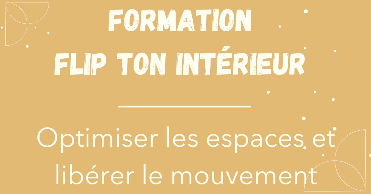 Formation FLIP en LIVE Formation FLIP ton intérieur en LIVE -HarmoniesD&Co