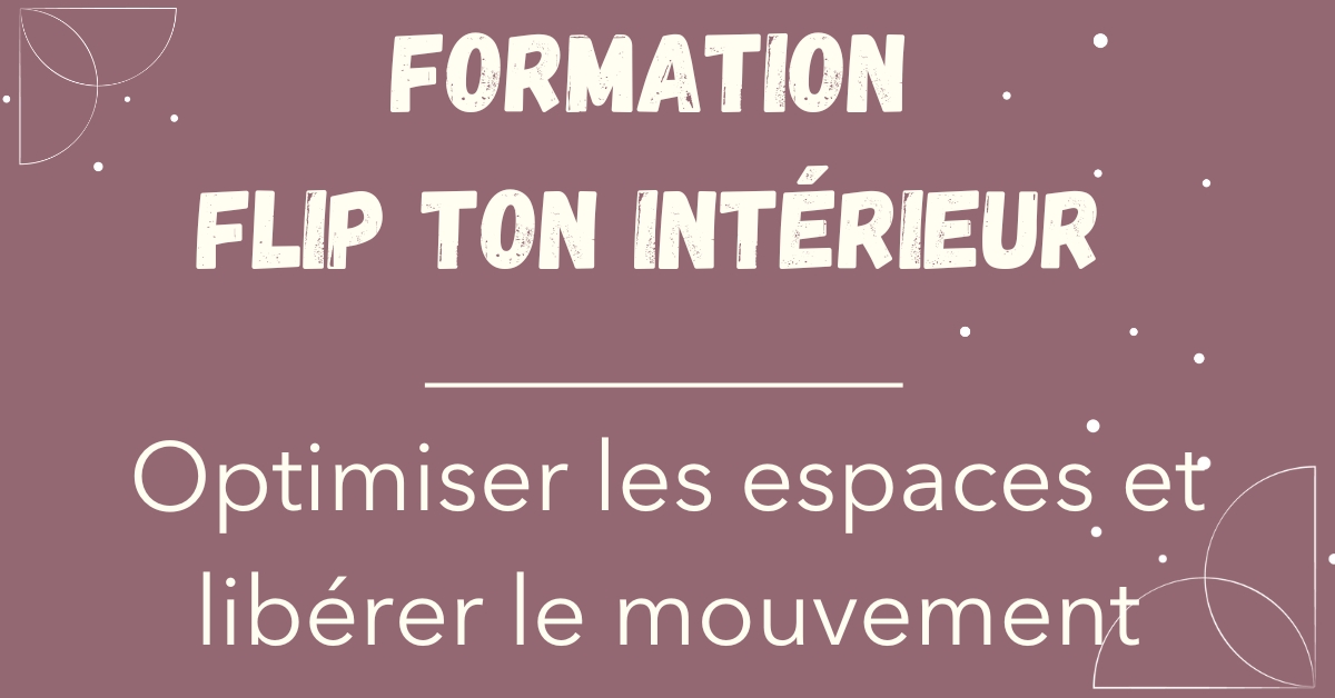 Formation FLIP en ligne Formation FLIP ton intérieur en ligne-HarmoniesD&Co